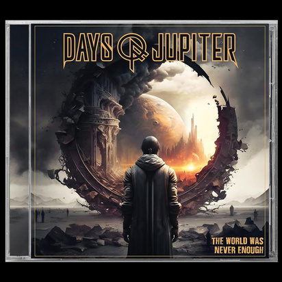 Days Of Jupiter "The World Was Never Enough"