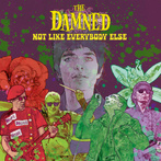 Damned, The "Not Like Everybody Else"