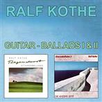 Kothe, Ralf "Guitar-Ballads I & II"