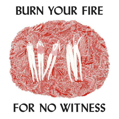 Olsen, Angel "Burn Your Fire For No Witness"