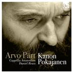 Arvo Part "Kanon Pokajanen Capella Amsterdam Daniel Reuss"