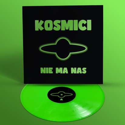 Kosmici "Nie ma nas LP GREEN"