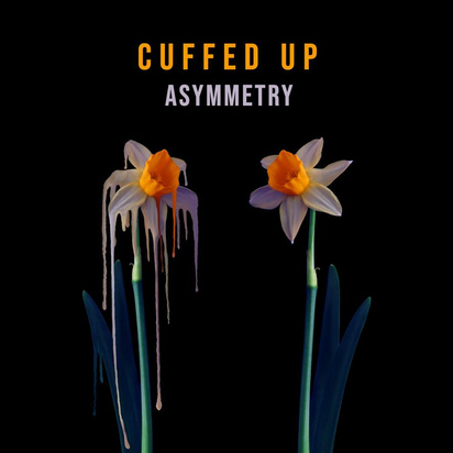 Cuffed Up "Asymmetry"