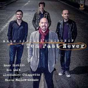 Zirilli's, Enzo Zirobop "Ten Past Never"