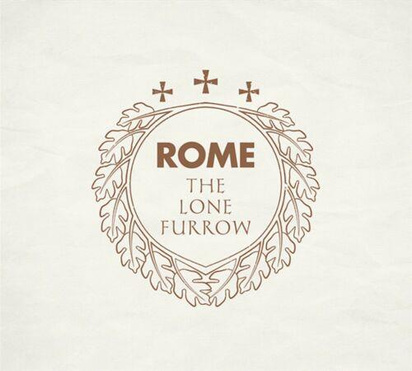 Rome "The Lone Furrow"