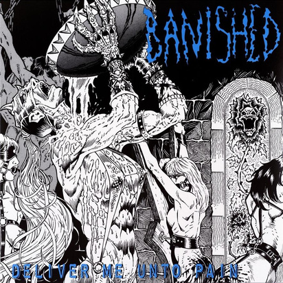 Banished "Deliver Me Unto Pain LP"