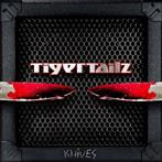 Tigertailz "Knives"