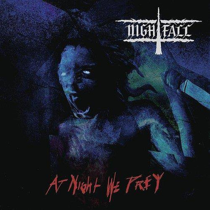 Nightfall - At Night We Prey