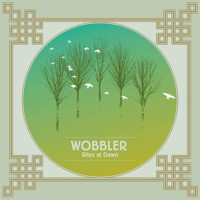 Wobbler "Rites At Dawn"