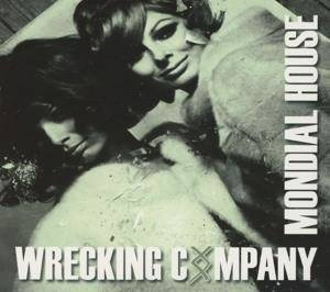 Wrecking Company "Mondial House"