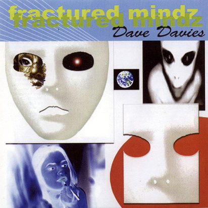 Davies, Dave "Fractured Mindz"