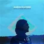 Raitiere, Aaron "Single Wide Dreamer"