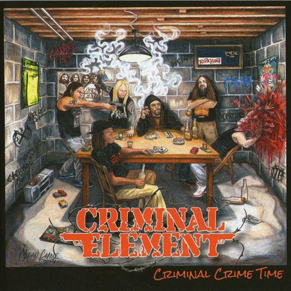 Criminal Element "Criminal Crime Time"