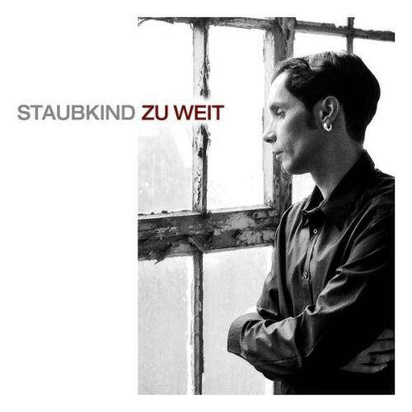 Staubkind "Zu Weit"