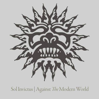 Sol Invictus "Against The Modern World"