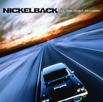 Nickelback "All The Right Reasons"