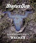 Status Quo "Down Down & Dirty At Wacken BRCD"