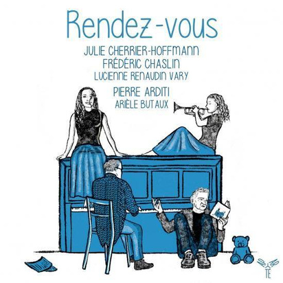 Julie Cherrier-Hoffmann Frederic Chaslin Pierre Arditi Lucienne Renaudin Vary "Rendez Vous"