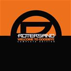 Rotersand "Welcome To Goodbye DELUXE EDITION"