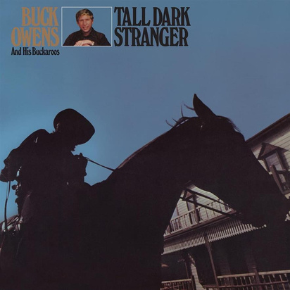 Owens, Buck & His Buckaroos "Tall Dark Stranger"