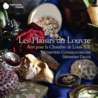 Ensemble Correspondances Sebastien "Les Plaisirs Du Louvre Airs Pour La"