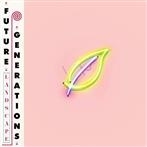 Future Generations "Landscape"