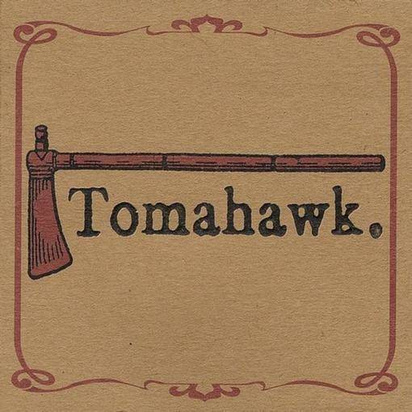 Tomahawk "Tomahawk LP BROWN INDIE"