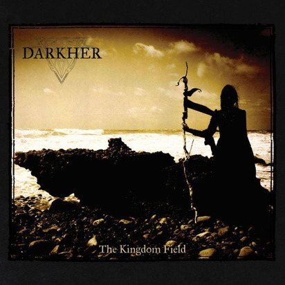 Darkher "The Kingdom Field"