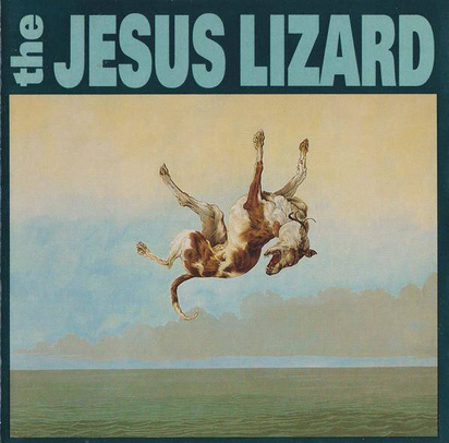 Jesus Lizard, The "Down"