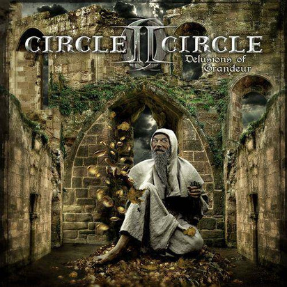 Circle Ii Circle "Delusions Of Grandeur"