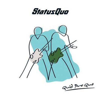 Status Quo "Quid Pro Quo"