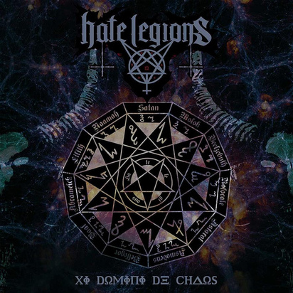 Hate Legions "XI Domini De Chaos"