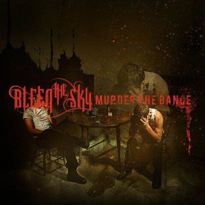 Bleed The Sky "Murder The Dance" Ltd