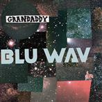 Grandaddy "Blu Wav"