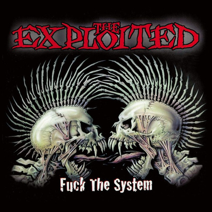 Exploited, The "Fuck The System"