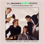 Bill Bruford’s Earthworks "Live At The Schauburg Bremen 1987"