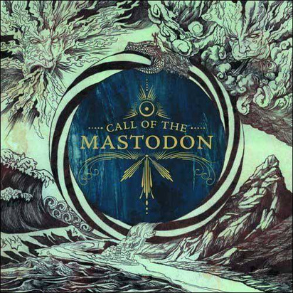 Mastodon "Call Of The Mastodon"