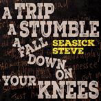 Seasick Steve "A Trip A Stumble A Fall Down On Your Knees"
