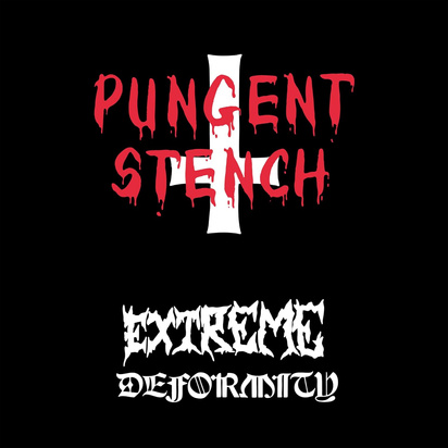 Pungent Stench "Extreme Deformity"