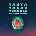 Tagaq, Tanya "Tongues North Star Remixes"