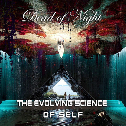 Dead Of Night "The Evolving Science Of Self"