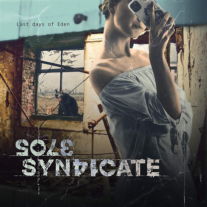 Sole Syndicate "Last Days Of Eden"