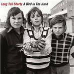 Long Tall Shorty "A Bird In The Hand LP"