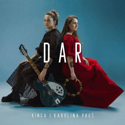 Kinga i Karolina Pruś "Dar"