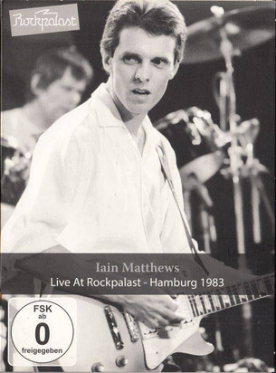 Matthews, Iain "Live at Rockpalast Dvd"