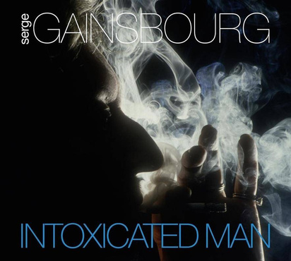 Gainsbourg, Serge "Intoxicated Man"