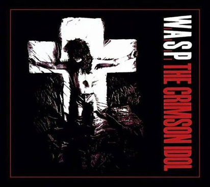 W.A.S.P. "The Crimson Idol"