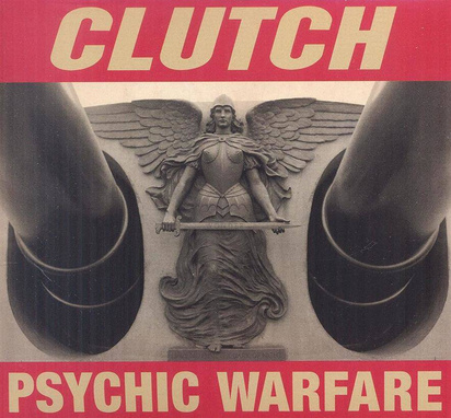 Clutch "Psychic Warfare"