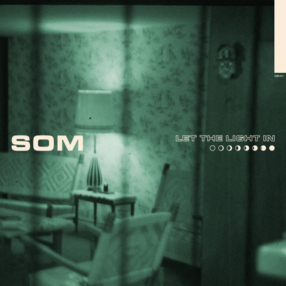 SOM "Let The Light In"