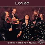 Loyko "Gypsy Times for Nunja"